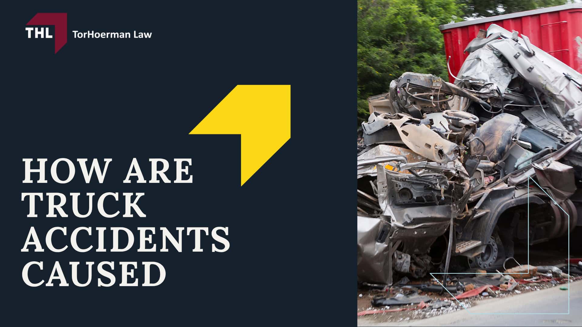 Common Types of Truck Accidents; Different Types of Trucks Involved In Accidents; How Are Truck Accidents Caused