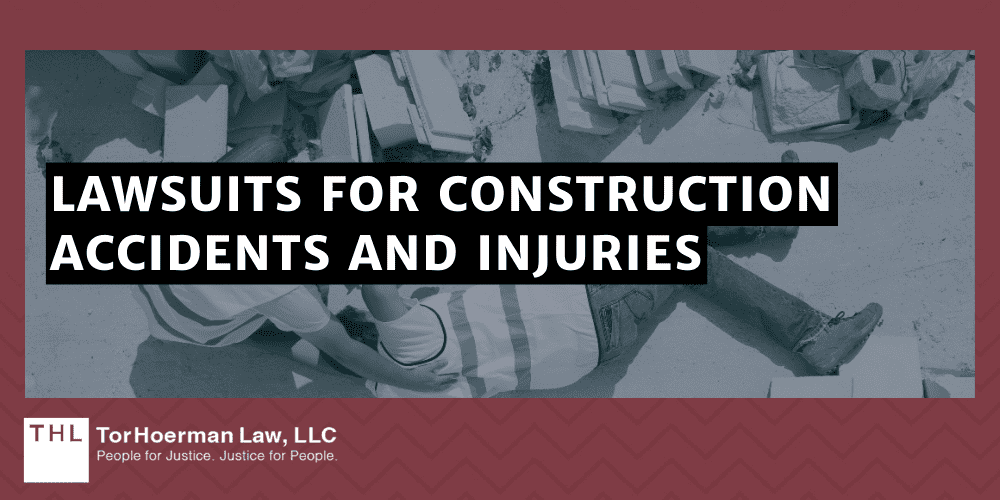 Lawsuits For Construction Accidents And Injuries