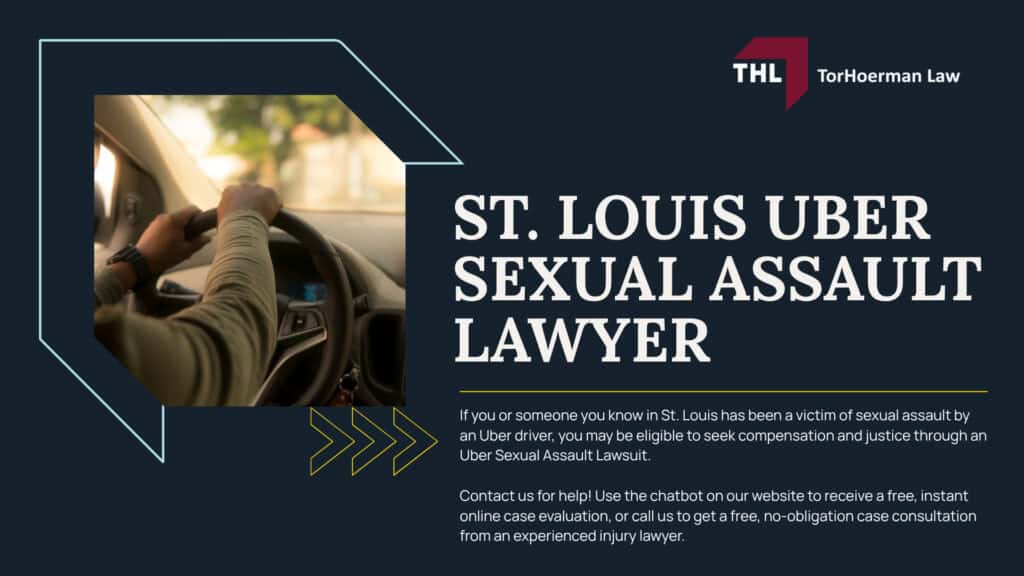 St. Louis Uber Sexual Assault Lawsuit Claims; Uber Sexual Assault Lawsuit Overview; St. Louis Uber Sexual Assault Lawsuit Claims; Uber Sexual Assault Lawsuit Overview; Gathering Evidence For Uber Sexual Assault Lawsuits; Assessing Damages For Uber Sexual Assault Claims; TorHoerman Law_ Your St. Louis Uber Sexual Assault Lawyer