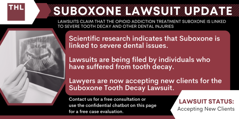 Suboxone Lawsuit; Suboxone Tooth Decay Lawsuits; Suboxone Tooth Decay Lawsuit; Suboxone Lawyers; Suboxone Teeth Decay; Suboxone Class Action Lawsuit