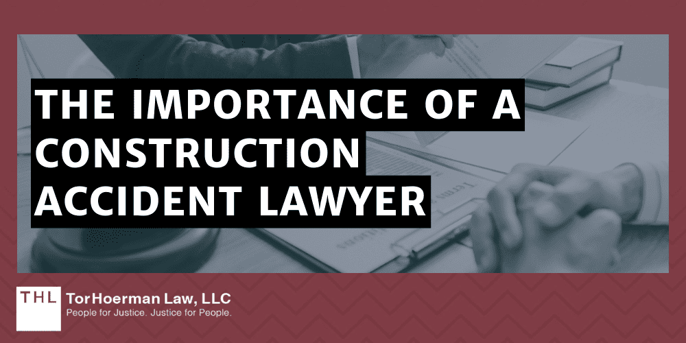 The Importance Of A Construction Accident Lawyer
