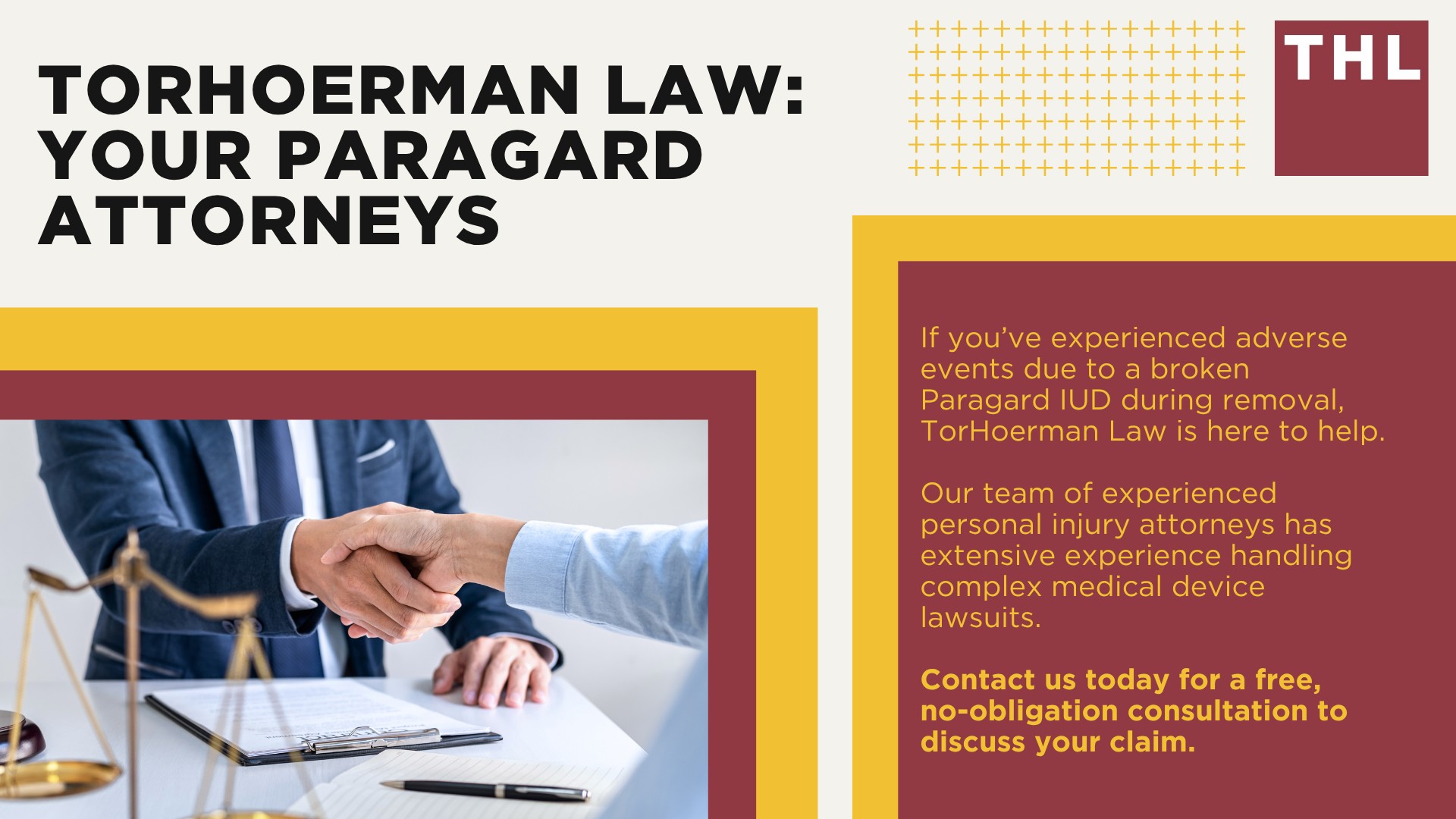 Potential for Paragard IUD Breakage During Removal; What is the Paragard Copper IUD; Paragard Lawsuit Overview; Steps To Take if Your Paragard IUD Broke During Removal; Do You Qualify for the Paragard Lawsuit; Gathering Evidence for the Paragard IUD Lawsuit; Assessing Damages for a Paragard Lawsuit; TorHoerman Law_ Your Paragard Attorneys