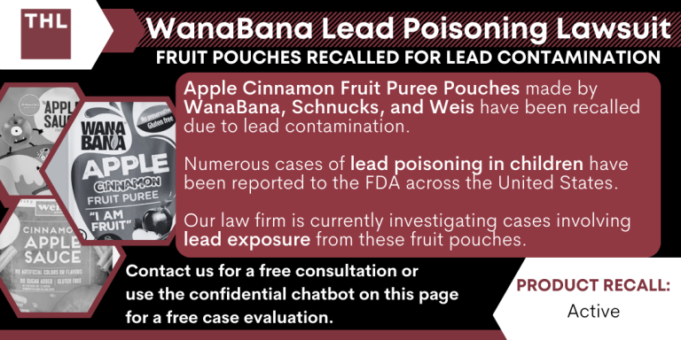 WanaBana Lead Poisoning Lawsuit; WanaBana recall; WanaBana Lead Exposure; Fruit Pouch Lead Contamination; Fruit Pouch Recall; Apple Cinnamon Fruit Pouch Recall; Cinnamon Applesauce Recall