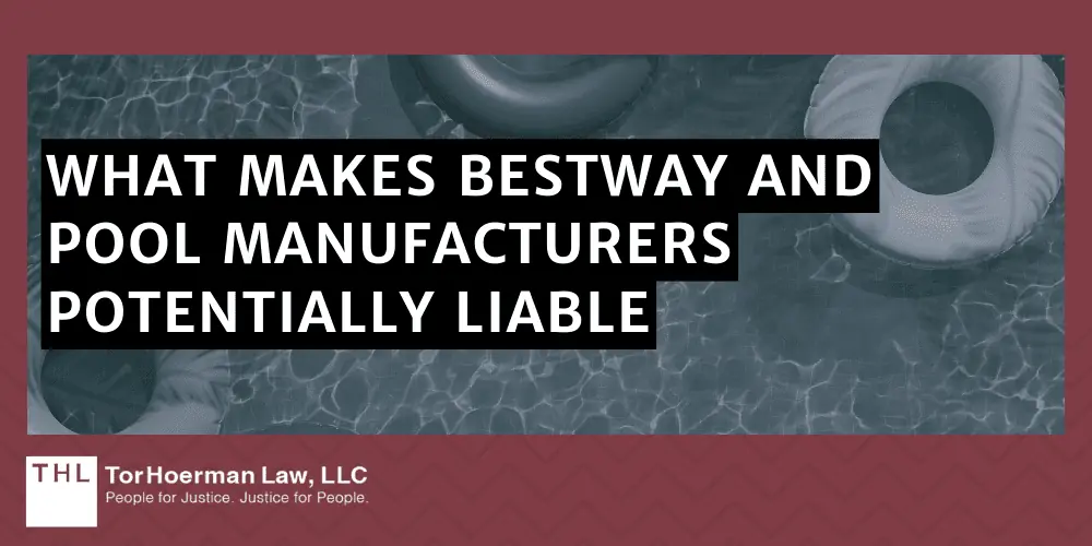 Bestway Above Ground Pool Lawsuit; Bestway Above Ground Pools; Bestway Aboveground Pool; Above Ground Pool Defects; Above Ground Pool Dangers; Above Ground Pool Safety Concerns; What Are Bestway Above-Ground Swimming Pools; Issues With Bestway's Above-Ground Portable Pools; What Makes Bestway And Pool Manufacturers Potentially Liable