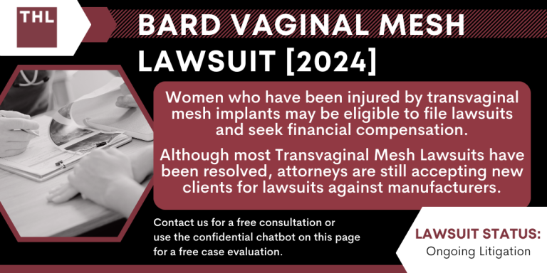 Bard Vaginal Mesh Lawsuit; Transvaginal Mesh Lawsuit; Vaginal Mesh Lawsuit; Transvaginal Mesh Lawsuits; Vaginal Mesh Lawsuits