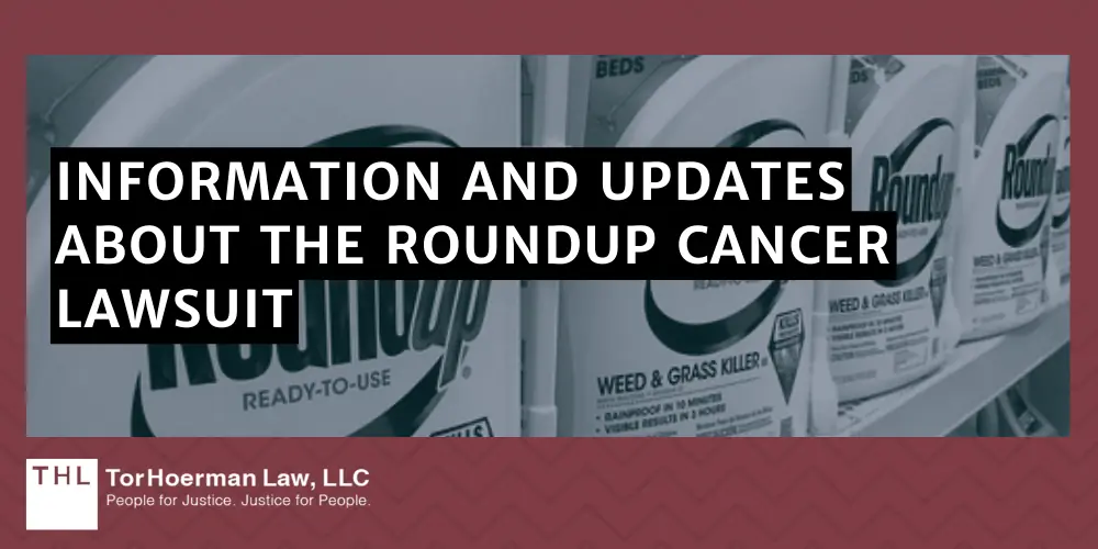 Roundup Non-Hodgkin's Lymphoma Lawsuit; Roundup Lawsuit; Roundup Cancer Lawsuit; Roundup Lawsuits; Roundup Lawyers; Roundup Litigation; Studies Have Linked Glyphosate Exposure To Cancer; Glyphosate (Roundup) Linked To Non-Hodgkin Lymphoma; Information And Updates About The Roundup Cancer Lawsuit