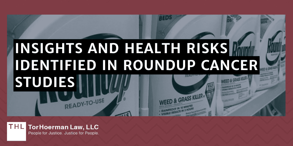 Insights And Health Risks Identified In Roundup Cancer Studies