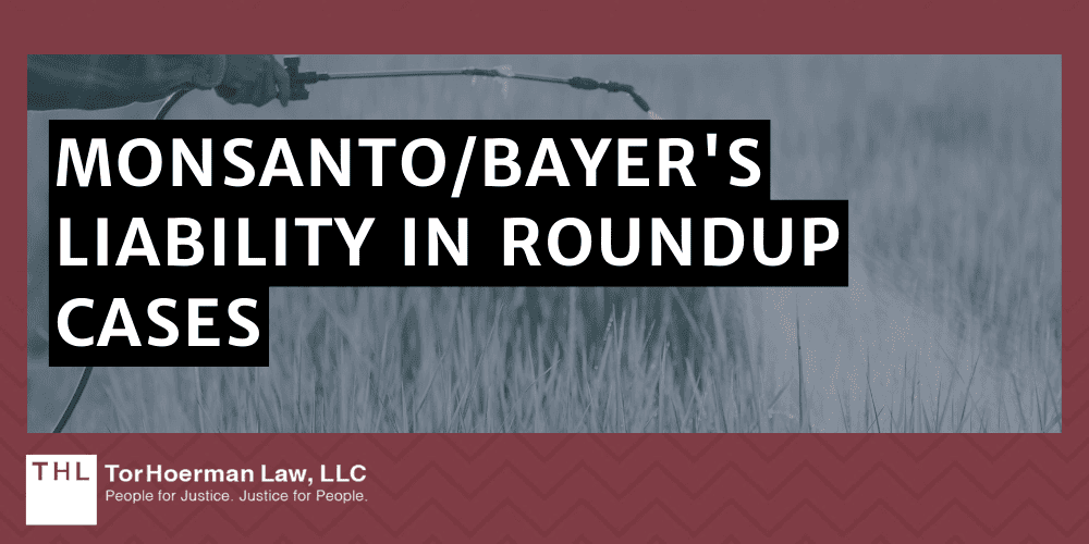 Roundup Lymphoma Lawsuit; Roundup Lawsuit; Roundup Cancer Lawsuit; Roundup Lawsuits; Roundup Lawyers; A Brief History Of Roundup Weed Killer; Roundup And Lymphoma; Monsanto_Bayer's Liability In Roundup Cases
