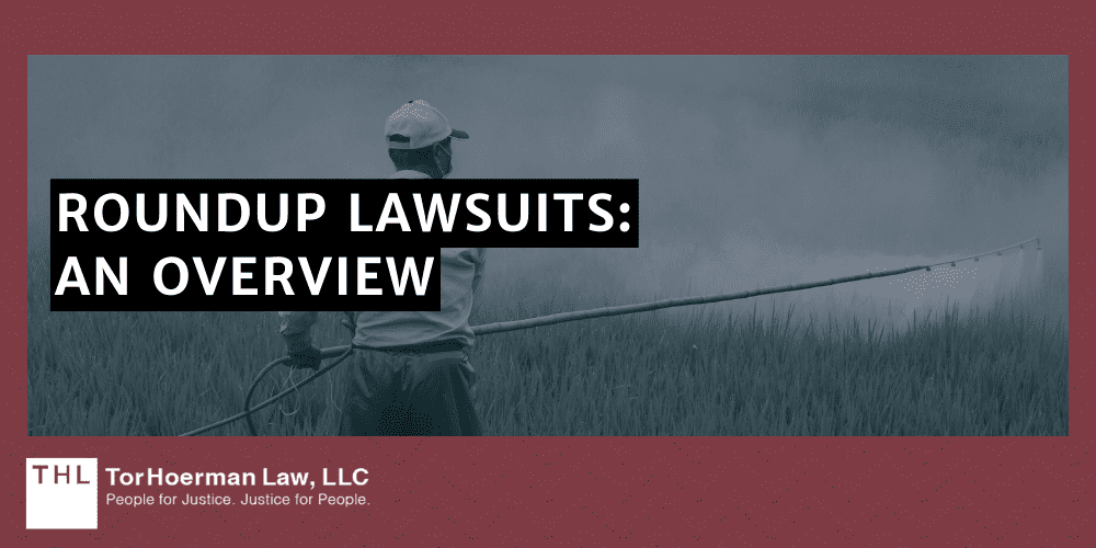Roundup Lawsuits_ An Overview