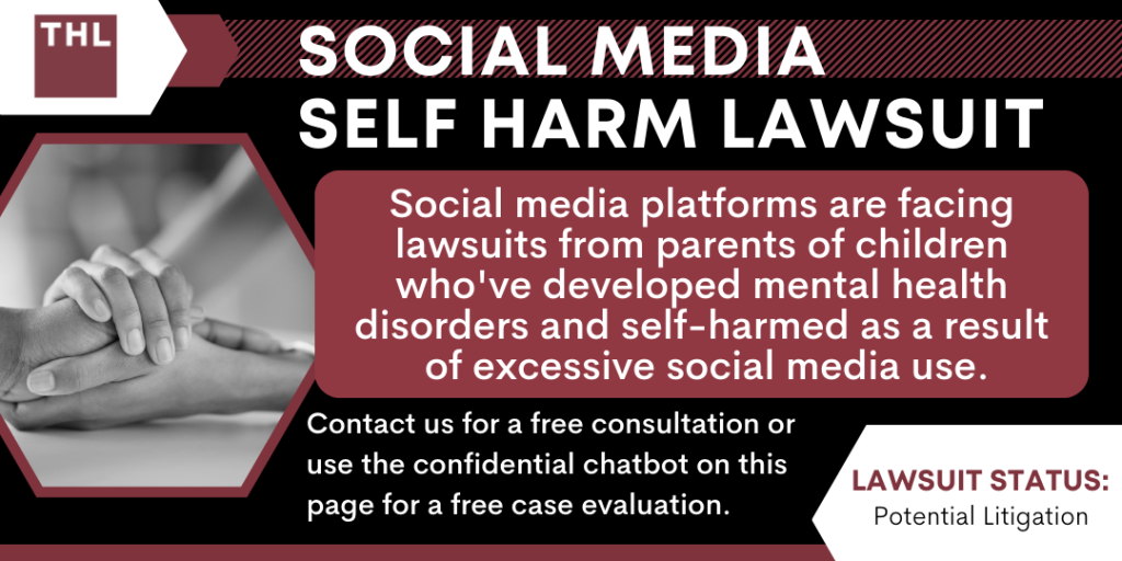 Social Media Self Harm Lawsuit 3 Social Media Self Harm Lawsuit; Social Media Mental Health Lawsuit; Social Media Lawsuit; Instagram Mental Health Lawsuit; Social Media and Self Harm; The Link Between Social Media And Mental Health Problems; What Is Self Harm; The Legal Basis For Social Media Self-Harm Lawsuits; Multi-District Litigation (MDL) In The Context Of Social Media Self Harm Lawsuits; Role Of Lawyers In Social Media Lawsuits_ Advocating For Justice And Compensation; Advice For Families Of Self Harm Victims_ What To Do Next