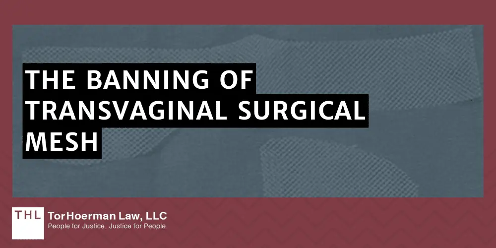 American Medical Systems Transvaginal Mesh Lawsuit; Vaginal Mesh Lawsuit; Transvaginal Mesh Lawsuit; Transvaginal Mesh Lawsuits; Vaginal Mesh Lawsuits; Vaginal Mesh Lawsuits Against AMS; What Is A Transvaginal Mesh Implant; The History Of Pelvic Mesh Lawsuits Against American Medical Systems; The Banning Of Transvaginal Surgical Mesh