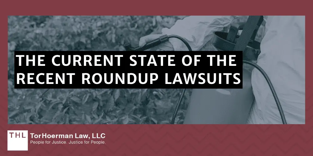 The Current State Of The Recent Roundup Lawsuits