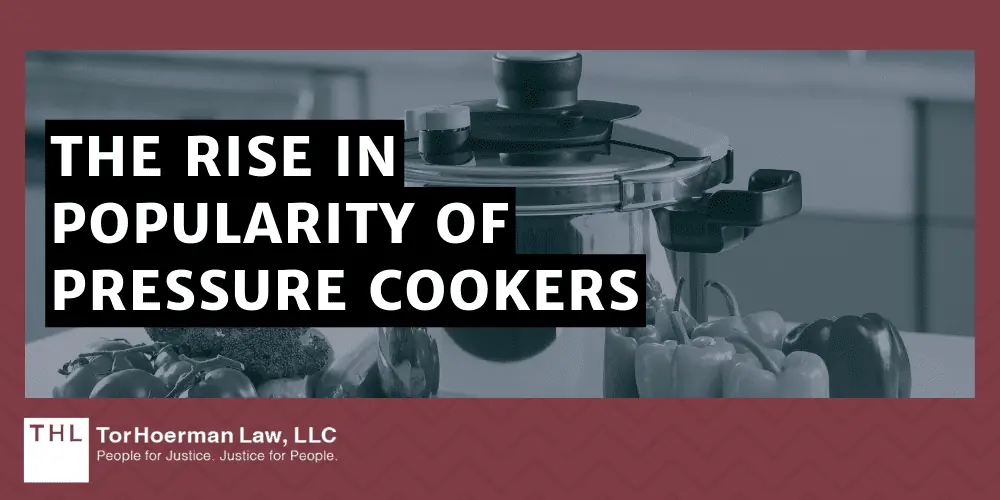What Pressure Cookers Are Recalled; Pressure Cooker Recall; Pressure Cooker Recalls; Recalled Pressure Cookers; The Rise In Popularity Of Pressure Cookers