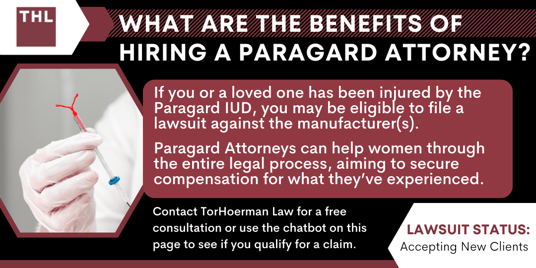 Paragard Attorney; Paragard Lawyer; Paragard Lawyers; Paragard Lawsuit; Paragard Lawsuits; Paragard IUD Lawsuit; The Benefits Of Hiring An Experienced Paragard Lawyers; What You Need To Know About The Paragard Lawsuit; Risks And Injuries Associated With The Paragard IUD; Damages You Can Recover In The Paragard IUD Device Lawsuit; Qualifying For The Paragard IUD Lawsuit; Gathering Evidence To Build Your Case; The Benefits of Hiring an Experienced Paragard Lawyer; FAQ What Are the Benefits of Hiring a Paragard Attorney - What You Need To Know About the Paragard Lawsuit - torhoerman law; FAQ What Are the Benefits of Hiring a Paragard Attorney - Overview of the Paragard IUD Lawsuit - torhoerman law (1); What You Need To Know About the Paragard Lawsuit; What You Need To Know About the Paragard Lawsuit; Damages You Can Recover in the Paragard IUD Device Lawsuit; FAQ What Are the Benefits of Hiring a Paragard Attorney - Qualifying for the Paragard IUD Lawsuit - torhoerman law; FAQ What Are the Benefits of Hiring a Paragard Attorney - athering Evidence To Build You - torhoerman lawr Case; TorHoerman Law: Talk to Our Experienced Paragard Lawyers Now