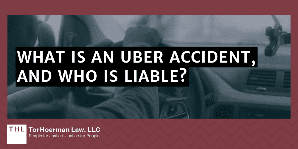 What Is An Uber Accident, And Who Is Liable