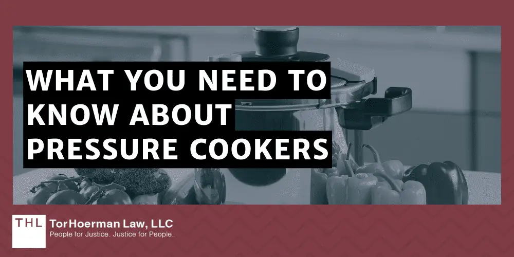 Pressure Cooker Injuries; Pressure Cooker Lawsuit; Pressure Cooker Explosion Lawsuit; Instant Pot Explosion Lawsuit; Injuries Caused By Dangerous Pressure Cookers; What You Need To Know About Pressure Cookers