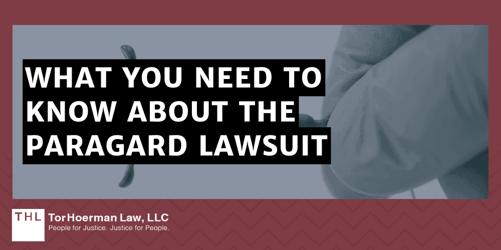 Paragard Attorney; Paragard Lawyer; Paragard Lawyers; Paragard Lawsuit; Paragard Lawsuits; Paragard IUD Lawsuit; The Benefits Of Hiring An Experienced Paragard Lawyers; What You Need To Know About The Paragard LawsuitParagard Law