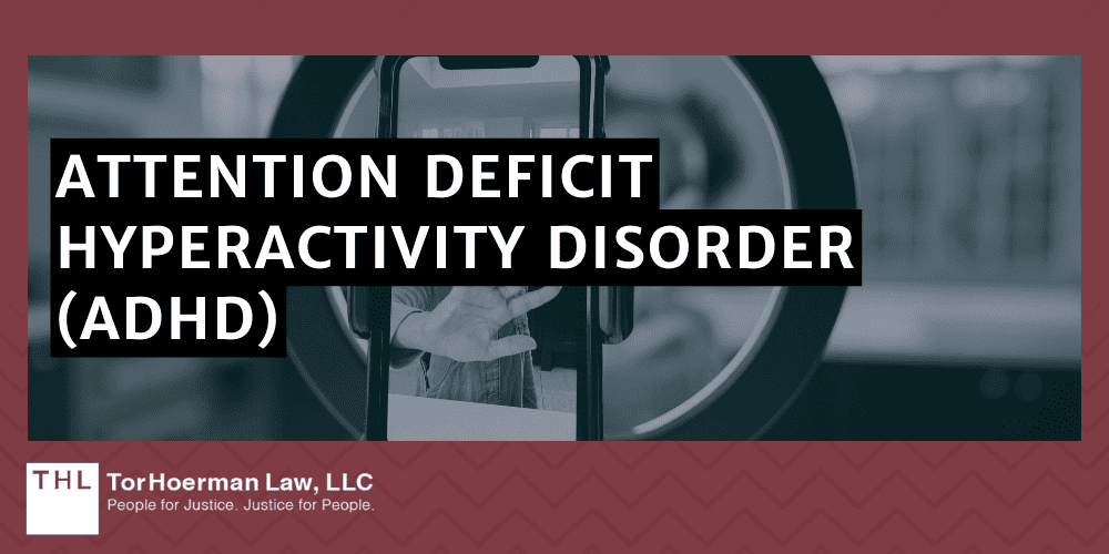 Attention Deficit Hyperactivity Disorder (ADHD)