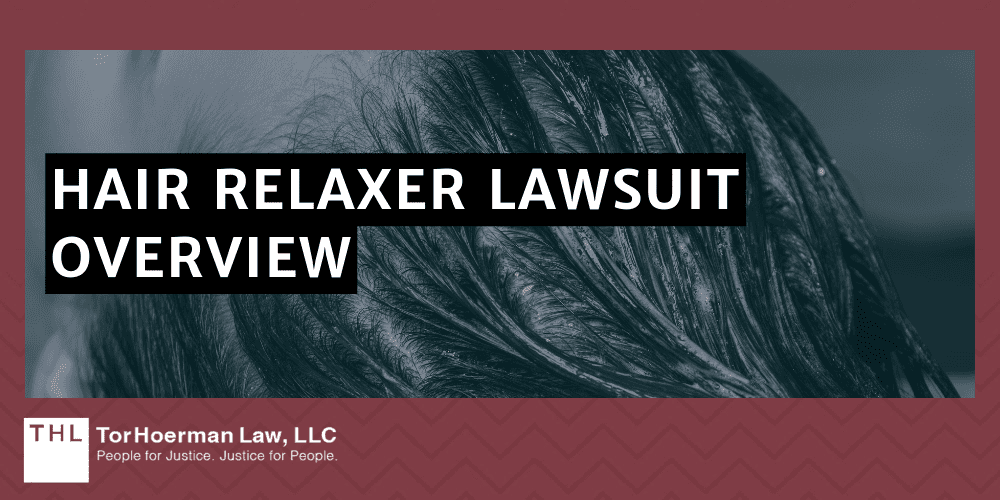 Hair Relaxer Lawsuit Overview