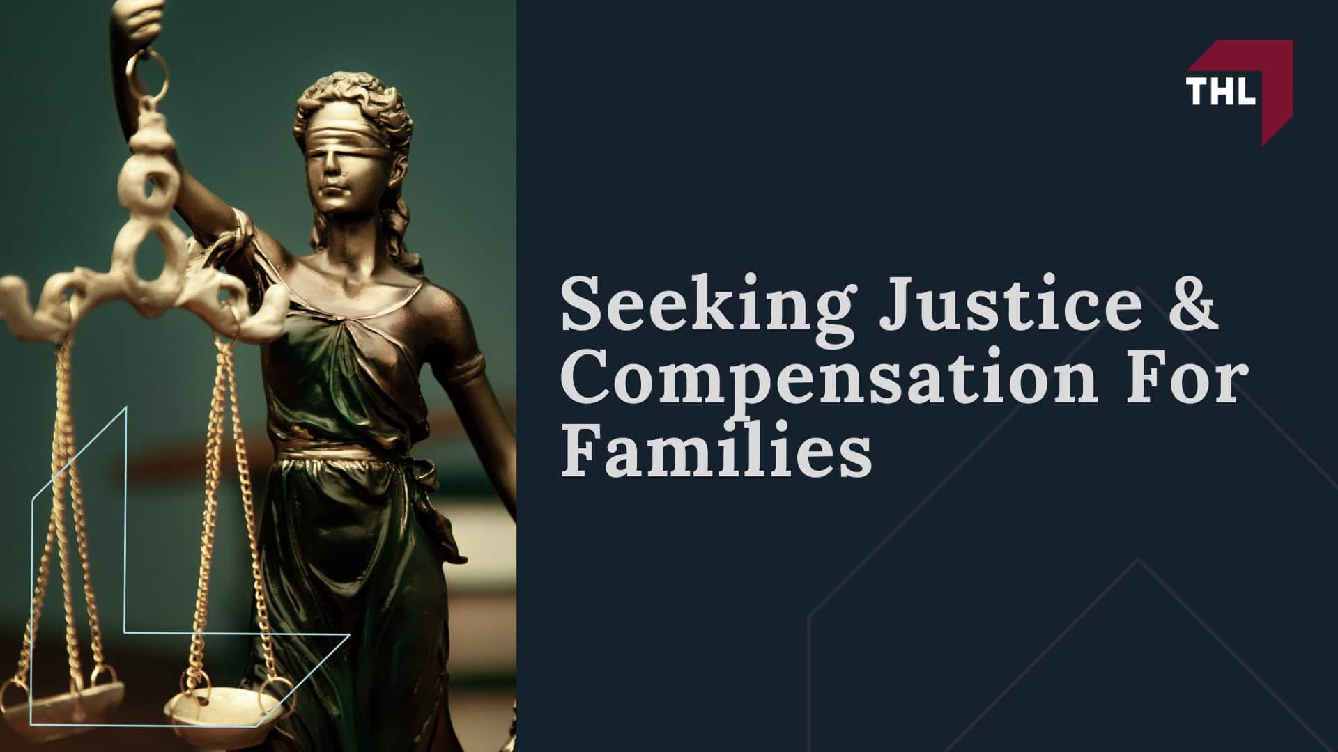 Seeking Justice And Compensation For Families