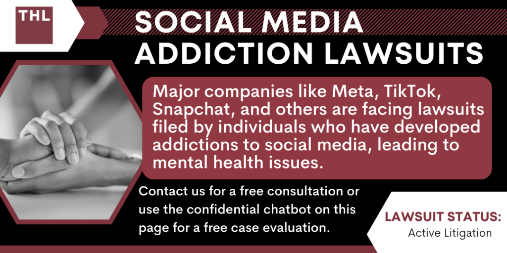 Social Media Addiction Lawsuits 3 Social Media Addiction Lawsuits; Social Media Addiction Lawsuit; Social Media Mental Health Lawsuit; An Overview Of Eating Disorders And Social Media; Overview Of Social Media Addiction Lawsuits; Impact Of Social Media On Mental Health; Body Dysmorphia And Eating Disorders; Anxiety And Depression; Suicidal Ideation; Sleep Disturbances; Attention Deficit Hyperactivity Disorder (ADHD); What Is The Basis For Social Media Lawsuits; Status Of Current Litigation Efforts; The Role of Legal Representation in Social Media Lawsuits; Guidance For Affected Individuals And Families