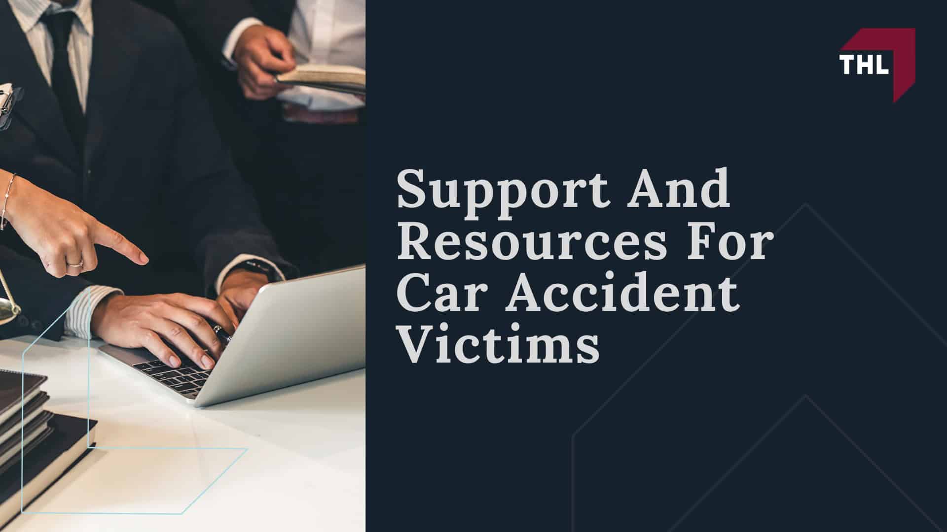 Support And Resources For Car Accident Victims