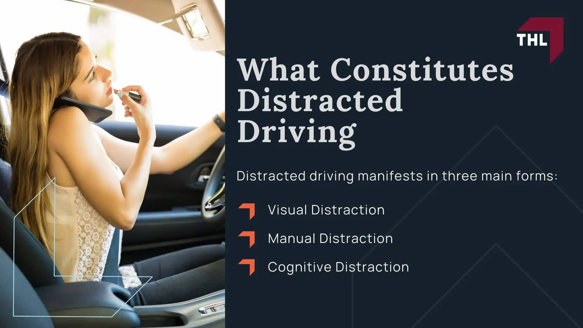 Understanding Distracted Driving Accidents; What Constitutes Distracted Driving