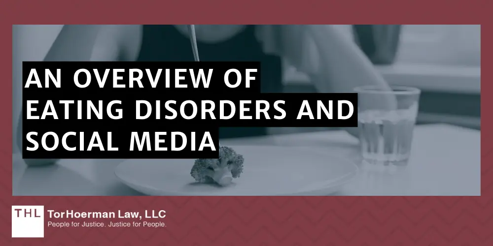 Social Media Eating Disorders Lawsuit; Social Media Eating Disorder Lawsuit; Social Media and Mental Health, Social Media and Body Dysmorphia; An Overview Of Eating Disorders And Social Media