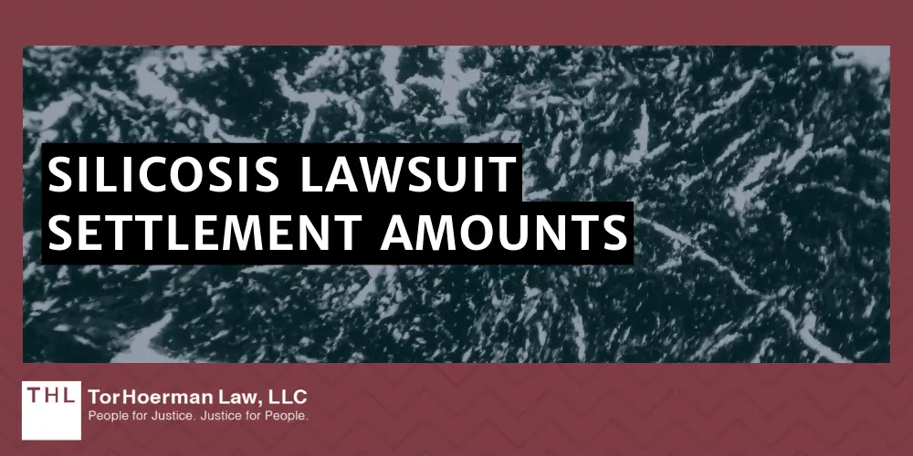 Silicosis Lawsuit Settlement Amounts; Silicosis Lawsuits; Silicosis Lawyers; Silica Dust Exposure Lawsuit; Silicosis Lawsuit Settlement Amounts