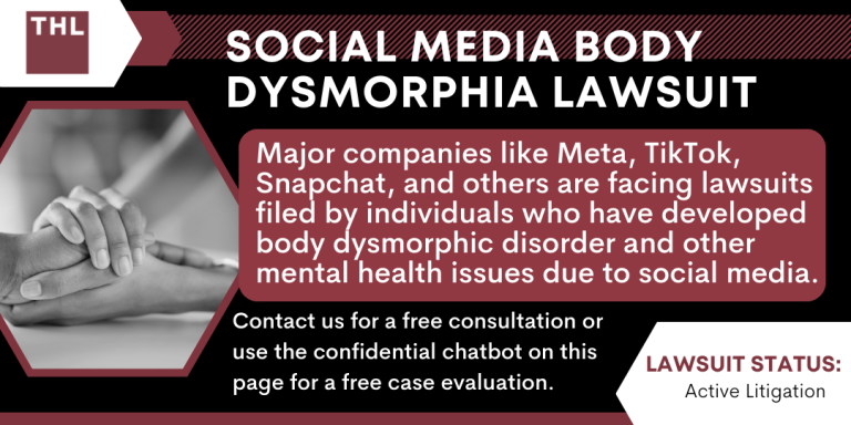 Social Media Body Dysmorphia Lawsuit; Social Media Lawsuit; Social Media Addiction Lawsuit; Social Media Eating Disorders