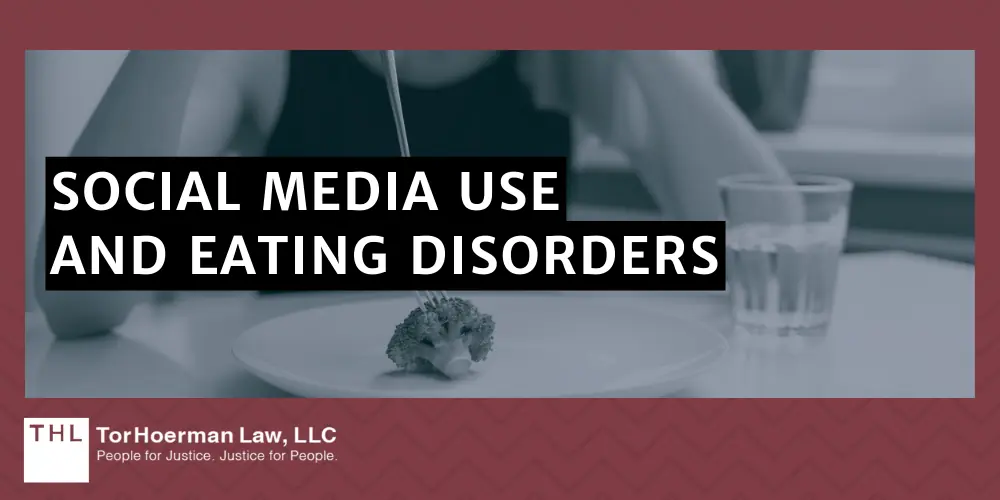 Social Media Anorexia Lawsuit; Social Media Lawsuit; Social Media Mental Health Lawsuit; Social Media Harm Lawsuit; Social Media Lawsuits; Social Media Use And Eating Disorders