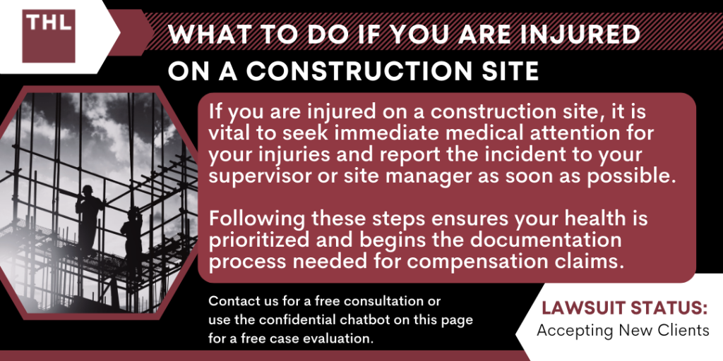 injured on a construction site; construction accident lawsuit; construction accident lawyers; construction accident; Seek Immediate Medical Attention After An Accident; Common Construction Injuries; Common Construction Injuries (2); Report The Injury To Your Supervisor Or Employer; OSHA Regulations; Document The Incident And Gather Evidence; Understand Workers' Compensation Rights; Consult With A Construction Injury Lawyer; Consult With A Construction Injury Lawyer; Consider The Long-Term Impact Of Your Injury