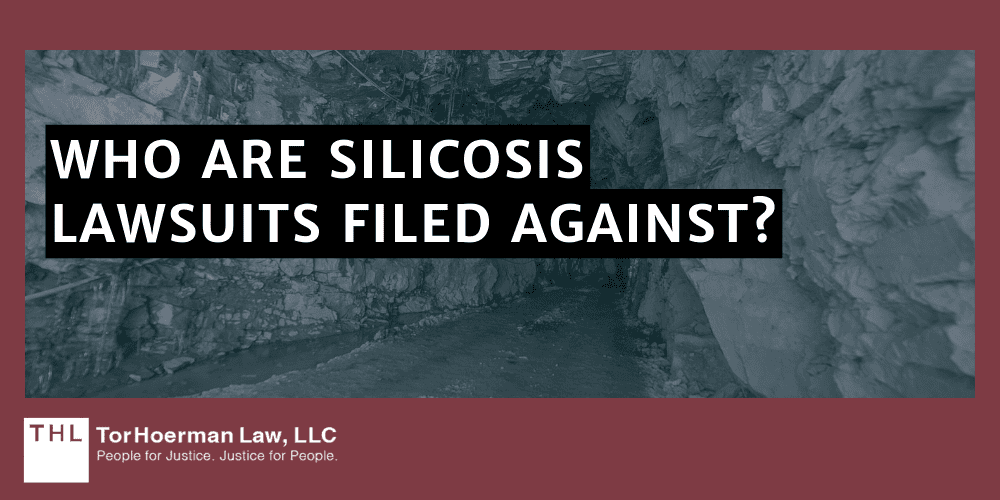 Who Are Silicosis Lawsuits Filed Against