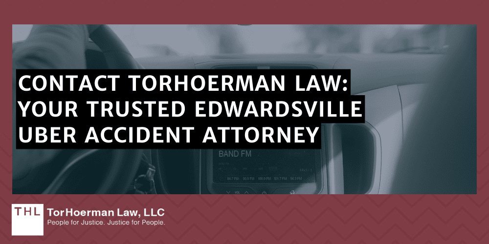 Edwardsville Uber Accident Lawyer; Edwardsville Uber Accident Attorney; Edwardsville Uber Accident Law Firm; Edwardsville Uber Accident Lawyers; Edwardsville Uber Accident Attorneys; Edwardsville Uber Accident Law Firms; Edwardsville Uber Accident Lawsuit Faqs; Edwardsville Uber Accident Compensation; Why You Need An Edwardsville Uber Accident Lawyer; Common Causes Of Uber Accidents In Edwardsville, IL; Determining Liability In Edwardsville Uber Accident Cases; The Role Of An Edwardsville Uber Accident Attorney; Compensation Available For Edwardsville Uber Accident Victims; Statute Of Limitations For Edwardsville Uber Accident Lawsuits; Contact TorHoerman Law_ Your Trusted Edwardsville Uber Accident Attorney
