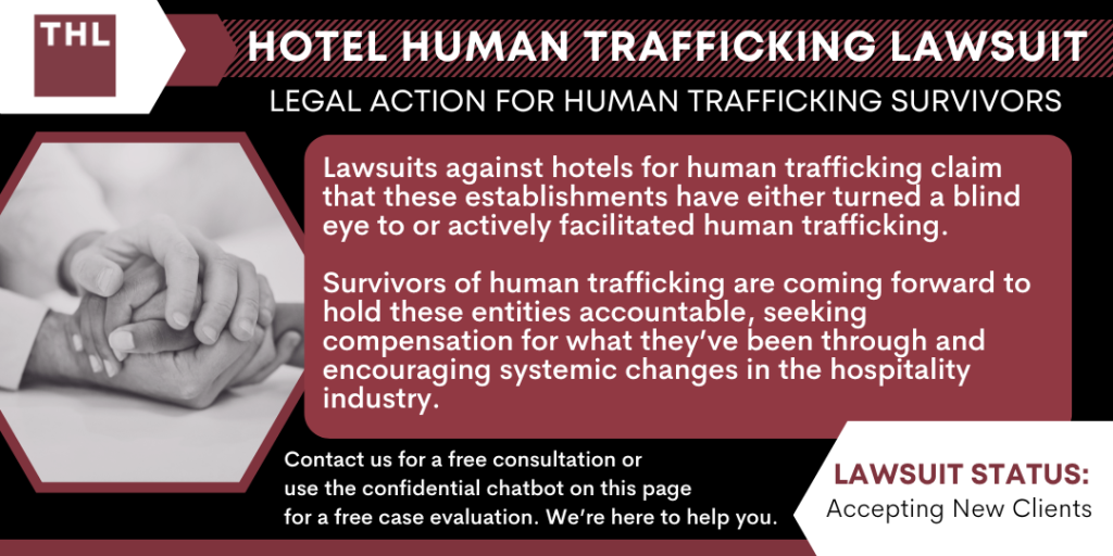 Hotel Human Trafficking Lawsuit; Legal Action for Human Trafficking Survivors; Human Trafficking Lawsuits Against Hotel Chains