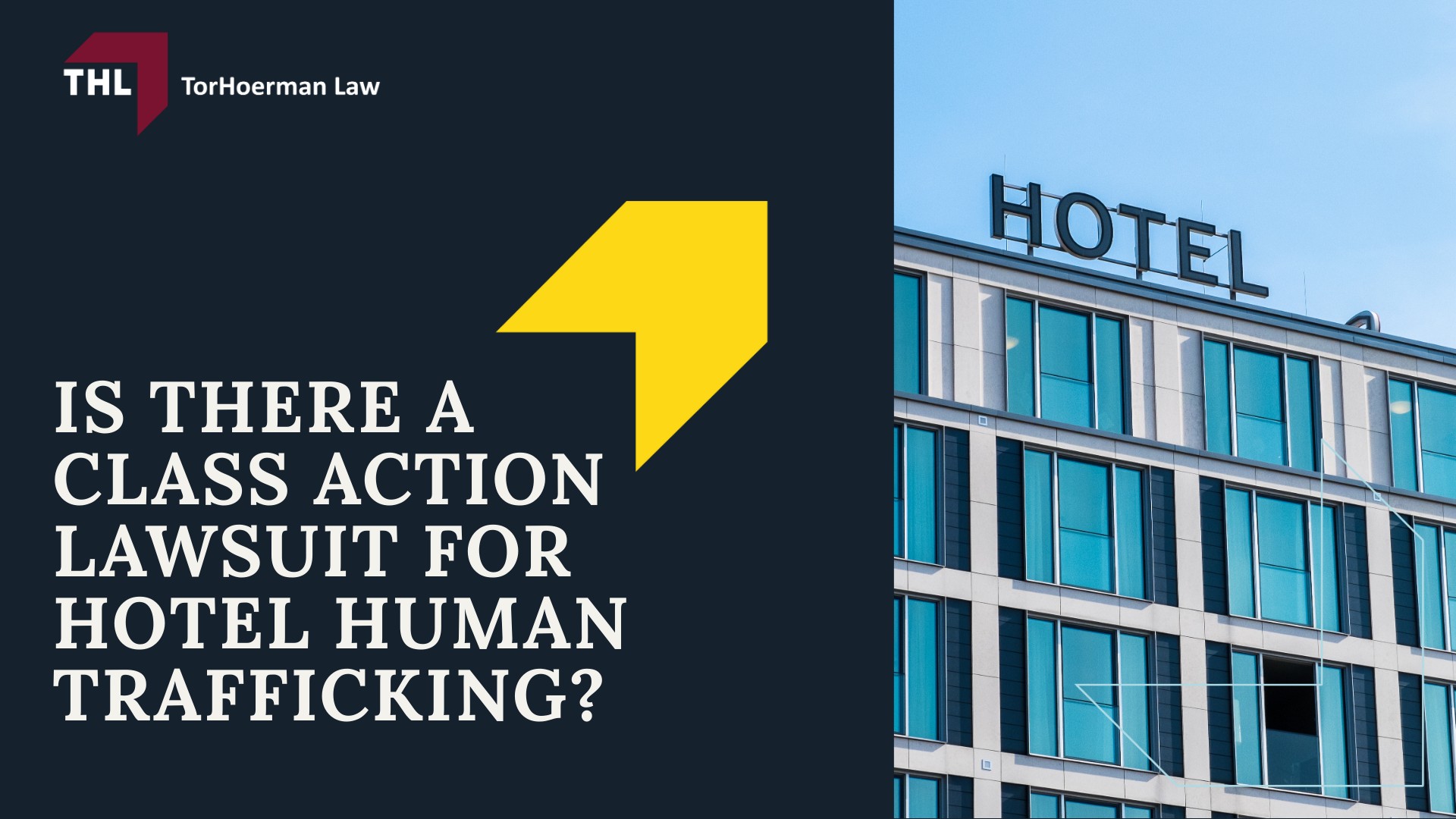 Hotel Human Trafficking Lawsuit - Lawsuits Against Hotels for Human Trafficking An Overview - torhoerman law; Hotel Human Trafficking Lawsuit - What Hotels Chains are Being Investigated for Human Trafficking - torhoerman law; Hotel Human Trafficking Lawsuit - Past Lawsuits for Hotel Human Trafficking - torhoerman law; Hotel Human Trafficking Lawsuit - Is There a Class Action Lawsuit for Hotel Human Trafficking - torhoerman law