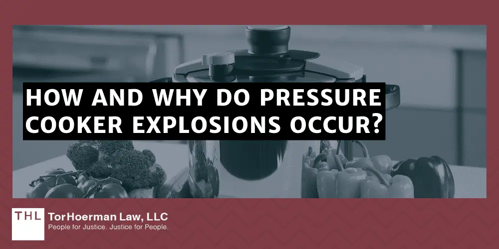 How And Why Do Pressure Cooker Explosions Occur