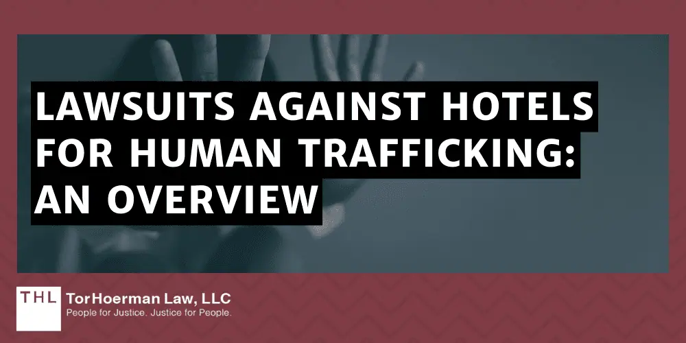 Lawsuits Against Hotels For Human Trafficking_ An Overview
