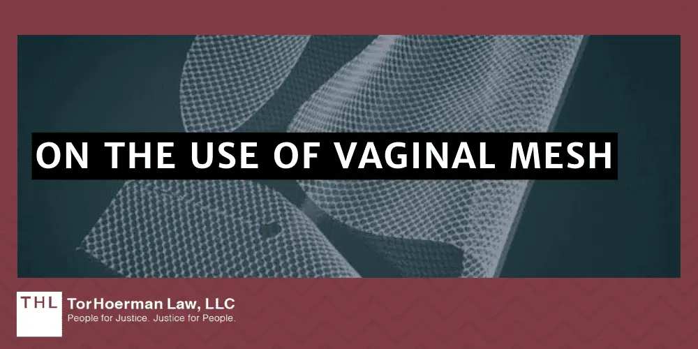 On The Use Of Vaginal Mesh