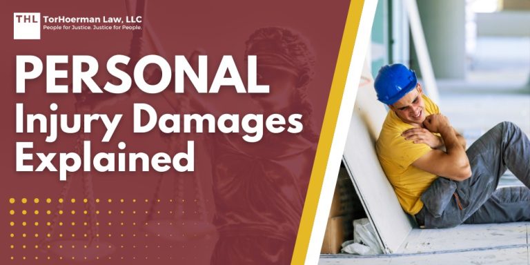 Personal Injury Damages Explained; What Are Damages in a Personal Injury Case; Types of Damages in Personal Injury Cases; Economic Damages in Personal Injury Cases; Non-Economic Damages in Personal Injury Cases; Punitive Damages in Personal Injury Cases; Common Personal Injury Case Types; How Are Personal Injury Damages Calculated; Calculating Economic Damages; Legal Process of Claiming Personal Injury Damages; Seeking Legal Assistance; TorHoerman Law_ Experienced Personal Injury Lawyers