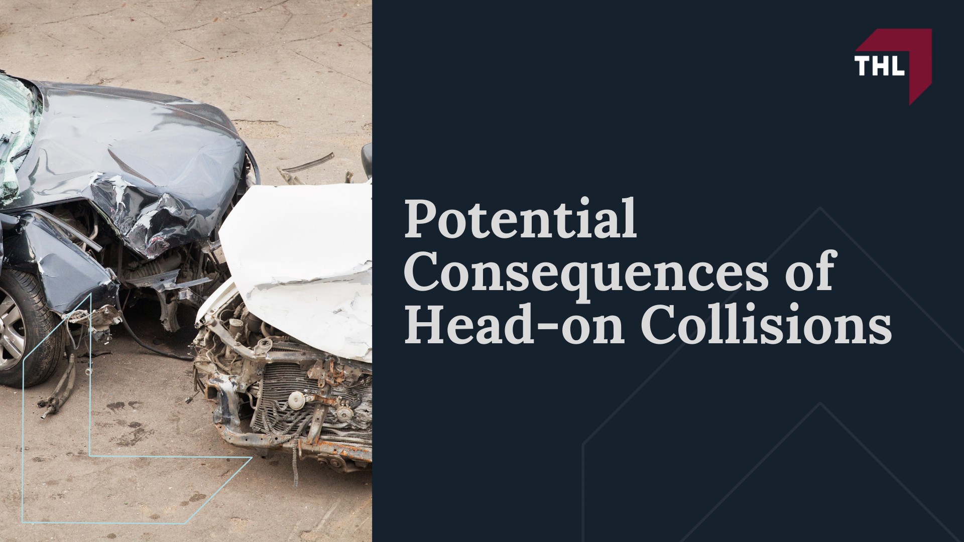 Understanding Head-on Collisions; The Severity of Head-on Collisions; Potential Consequences of Head-on Collisions