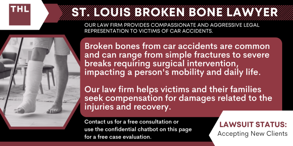 St. Louis Broken Bone Lawyer; Car Accident Lawyer; St Louis Car Accident Lawyer