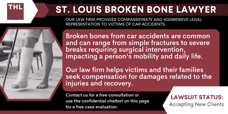 St. Louis Broken Bone Lawyer; Car Accident Lawyer; St Louis Car Accident Lawyer