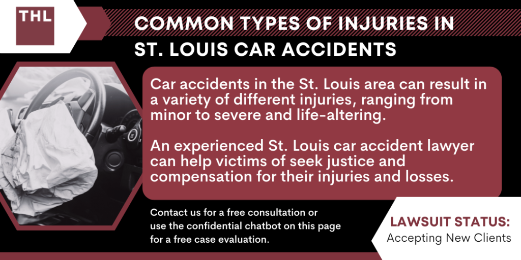St. Louis Car Accident Injury Types; st louis car accident injury types; car accident injuries; types of car accident injuries; injuries from car accidents; car crash injuries; Different Types Of Car Accident Injuries; By Severity; By Area of Body Affected; Different Car Accident Injuries; Common Types Of Car Accidents; Taking Legal Action After A Car Accident In St. Louis; How An Experienced St. Louis Car Accident Attorney Can Help