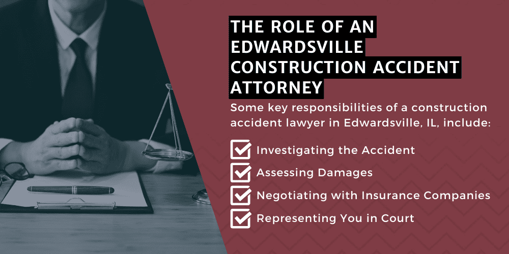 The Role Of An Edwardsville Construction Accident Attorney