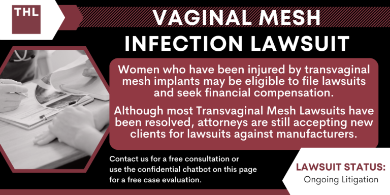 Vaginal Mesh Infection Lawsuit; vaginal mesh infection; transvaginal mesh lawsuit; transavgainal mesh injuries; transvaginal mesh lawyer; vaginal mesh lawsuit