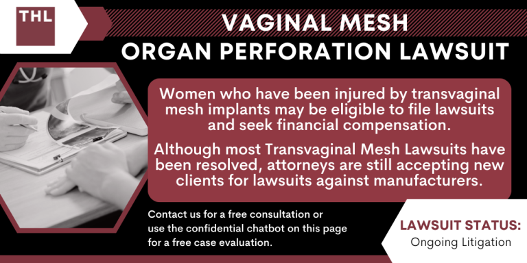 Vaginal Mesh Organ Perforation Lawsuit; vaginal mesh organ perforation; vaginal mesh lawsuit; transvaginal mesh settlement; transvaginal mesh lawsuit