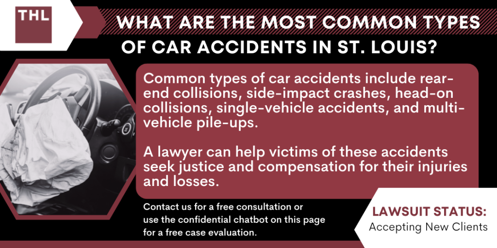 Types of Car Accidents in St. Louis; types of car accidents; types of car crashes; car accidents in st louis; The Legal Implications Of Car Accidents In St. Louis; The Legal Implications Of Car Accidents In St. Louis