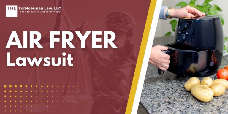 Air Fryer Lawsuit; The Rise of Air Fryers; History of Air Fryer Recalls; Common Reasons for Recalls; Legal Aspects of Defective Air Fryers; The Investigation Process; Filing a Lawsuit for Air Fryer-Related Injuries; The Crucial Role of a Personal Injury Lawyer; TorHoerman Law_ Investigating Defective Air Fryers