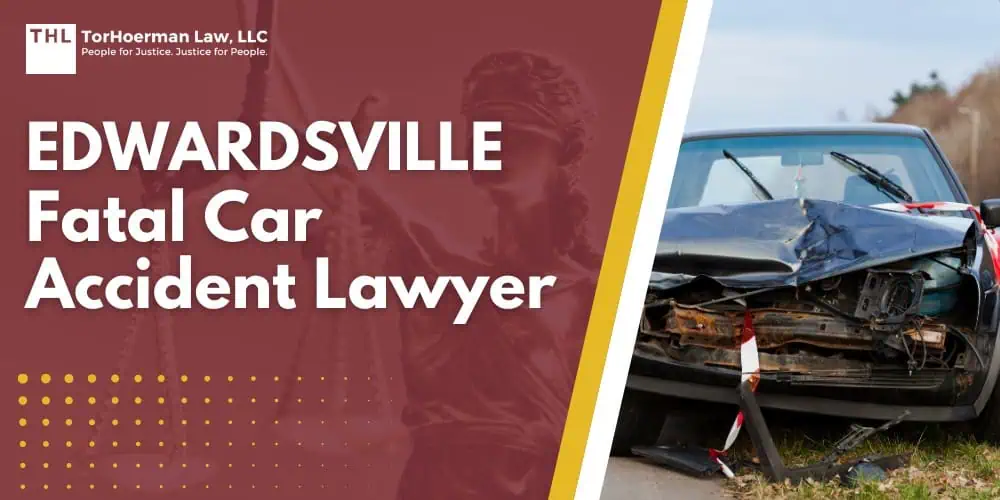 Edwardsville Fatal Car Accident Lawyer